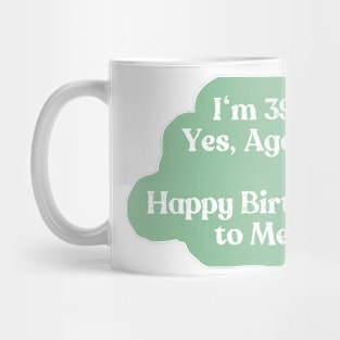 39 Again Mug